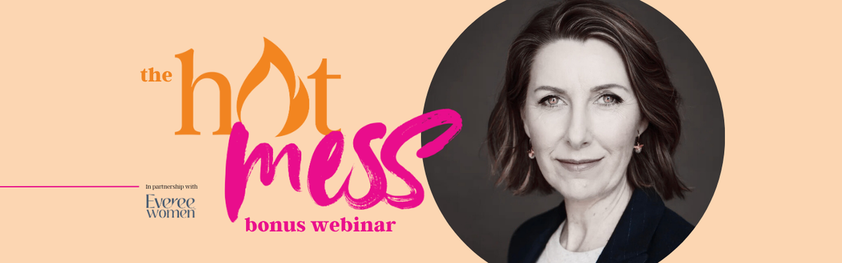 Hot Mess Bonus Webinar